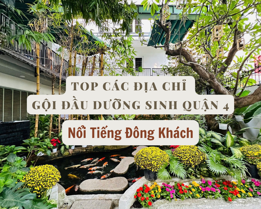 dia chi goi dau duong sinh quan 4 noi tieng dong khach