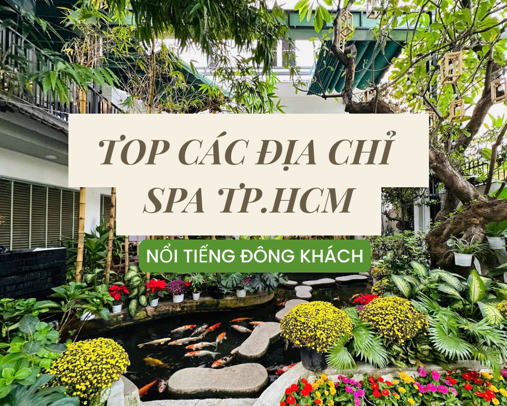 dia chi spa tphcm noi tieng dong khach