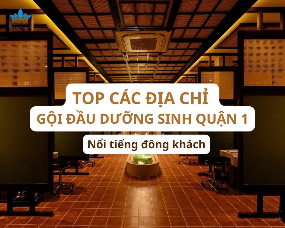 gội đầu dưỡng sinh quận 1