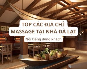 massage tai nha da lat